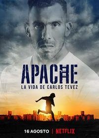 Апач: жизнь Карлоса Тевеса (1 сезон)